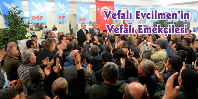 Vefalı Evcilmen’in Vefalı Emekçileri