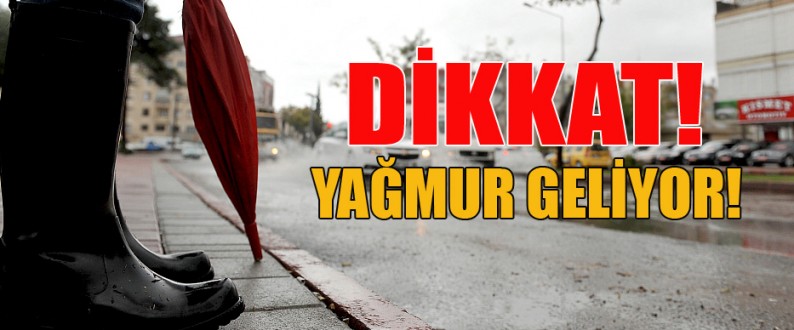 YAĞMUR GELİYOR...