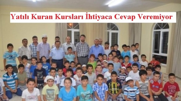 Yatılı Kuran Kursları İhtiyaca Cevap Veremiyor