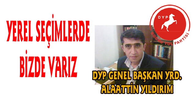 YEREL SEÇİMLERE GİRİYORUZ