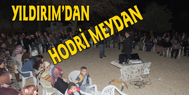 YILDIRIM'DAN HODRİ MEYDAN