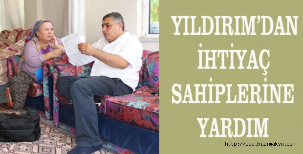 YILDIRIM’DAN İHTİYAÇ SAHİPLERİNE DESTEK