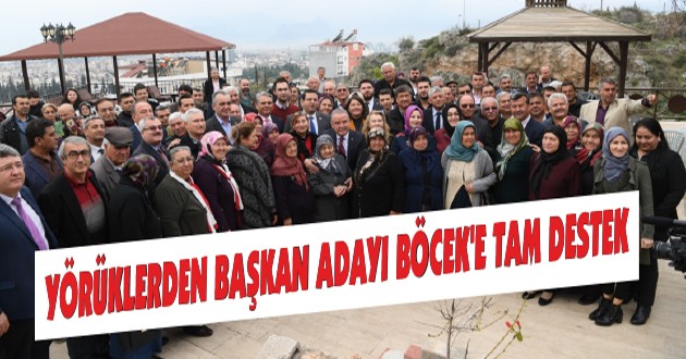 YÖRÜKLERDEN BAŞKAN ADAYI BÖCEK’E TAM DESTEK