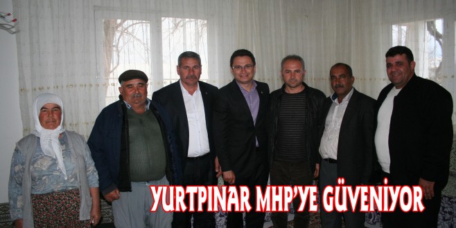 YURTPINAR MHP'YE GÜVENİYOR