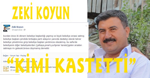 ZEKİ KOYUN KİMİ KASTETTİ